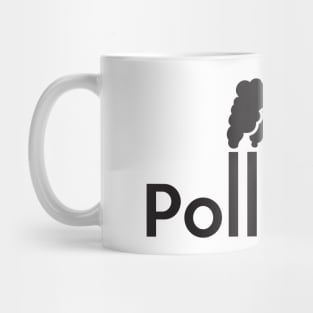 Pollution Mug